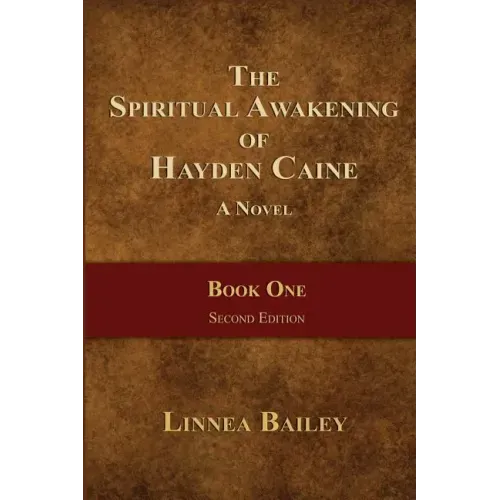 The Spiritual Awakening of Hayden Caine - Book One