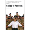 Called to Account: The indictment of Anthony Charles Lynton Blair for the crime of aggression against Iraq - a Hearing