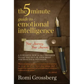 The 5-Minute Guide to Emotional Intelligence: Your Journey Your Journal