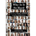Why Is It So Hard: Becoming A People Person in the Post COVID-19 Era