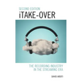 iTake-Over: The Recording Industry in the Streaming Era