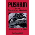 Pushkin and the Genres of Madness: The Masterpieces of 1833