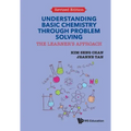 Understanding Basic Chemistry Through Problem Solving: The Learner's Approach (Revised Edition)