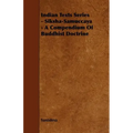 Indian Texts Series - Siksha-Samuccaya - A Compendium of Buddhist Doctrine