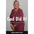 God Did It!: For We Walk By Faith, Not By Sight