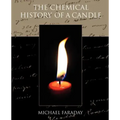 The Chemical History of a Candle