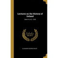 Lectures on the History of Ireland: Down to A.D. 1534