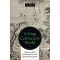 A Ming Confucian's World