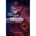 Running To The Impossible