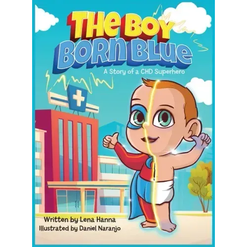 The Boy Born Blue: A Story of a CHD Superhero