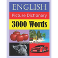 English Picture Dictionary - 3000 Words: Easily Learn New English Words Through Pictures