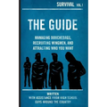The Guide: Managing Douchebags, Recruiting Wingmen, and Attracting Who You Want