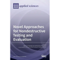 Novel Approaches for Nondestructive Testing and Evaluation