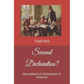 Second Declaration?: Discussions on Grievances in Amercia