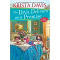 The Diva Delivers on a Promise: A Deliciously Plotted Foodie Cozy Mystery