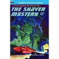 The Shaver Mystery, Book One