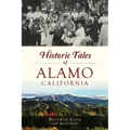 Historic Tales of Alamo, California