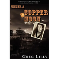Under a Copper Moon