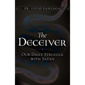 The Deceiver: Our Daily Struggle with Satan