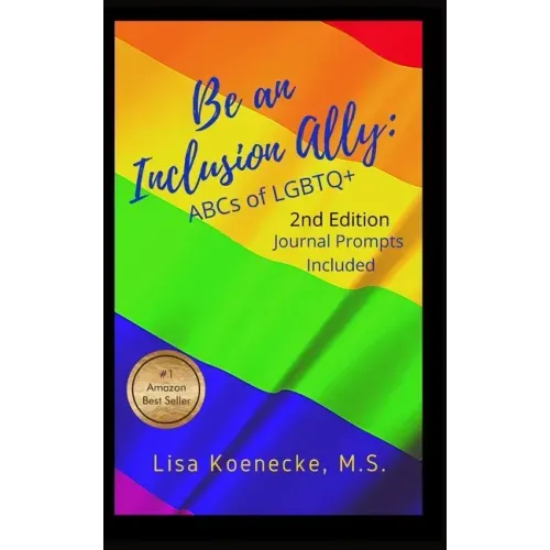 Be an Inclusion Ally: ABCs of LGBTQ+