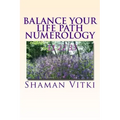 Balance Your Life Path Numerology