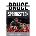 Bruce Springsteen: American Poet and Prophet