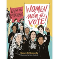 Women Win the Vote!: 19 for the 19th Amendment