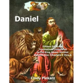 Daniel: Fifteen Different Translations Compared to the King James Version: Volume One: Chapters 1 thru 6