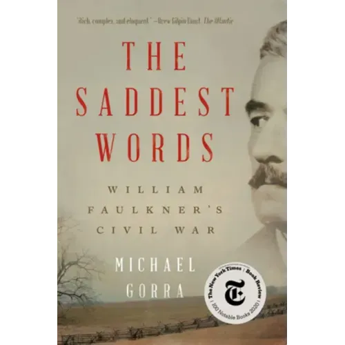 The Saddest Words: William Faulkner's Civil War