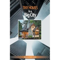 Tiny Homes In a Big City