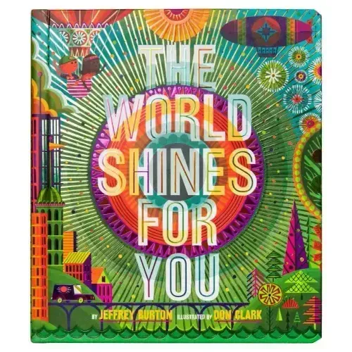 The World Shines for You