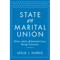 State of the Marital Union: Rhetoric, Identity, and Nineteenth-Century Marriage Controversies