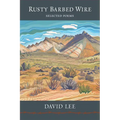 Rusty Barbed Wire: Selected Poems