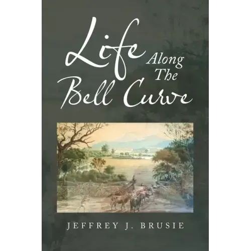 Life Along the Bell Curve