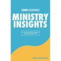 Ministry Insights: 52 Insights For Leading Your Ministry Well