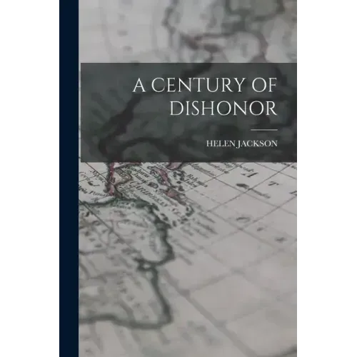 A Century of Dishonor
