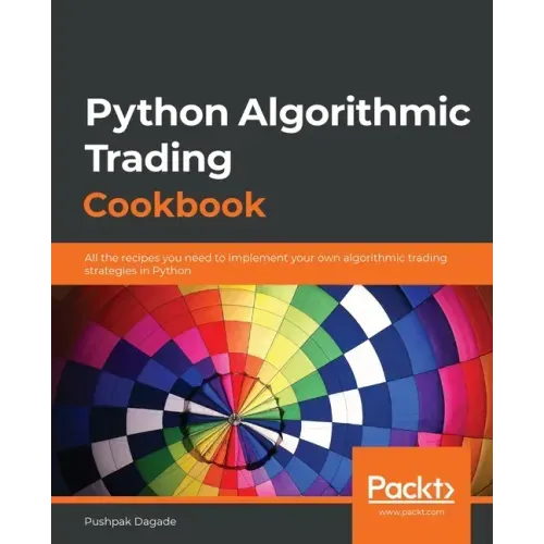 Python Algorithmic Trading Cookbook: All the recipes you need to implement your own algorithmic trading strategies in Python