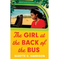 The Girl at the Back of the Bus: An absolutely heart-wrenching historical novel
