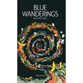 Blue Wanderings: And Other Poems