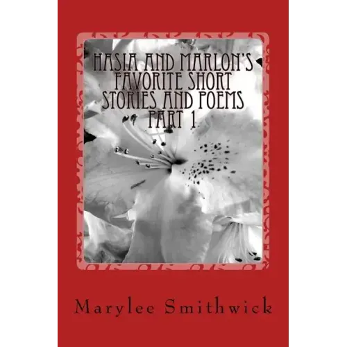 Hasia and Marlon's Favorite Short Stories and Poems
