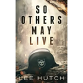 So Others May Live