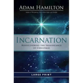 Incarnation: Rediscovering the Significance of Christmas