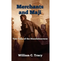 Merchants and Maji: Two Tales of the Dissolutionverse