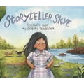 Storyteller Skye: Teachings from My Ojibway Grandfather