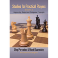 Studies for Practical Players: Book 2: Improving Important Endgame Concepts