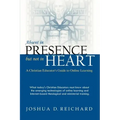 Absent in Presence but not in Heart