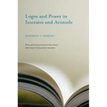 Logos and Power in Isocrates and Aristotle