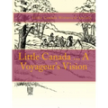 Little Canada ... A Voyageur's Vision