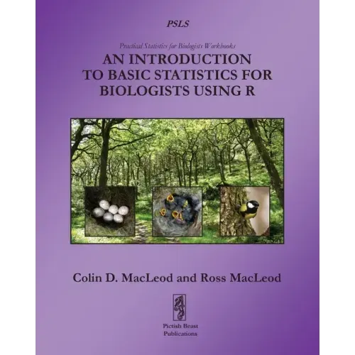 An Introduction to Basic Statistics for Biologists using R
