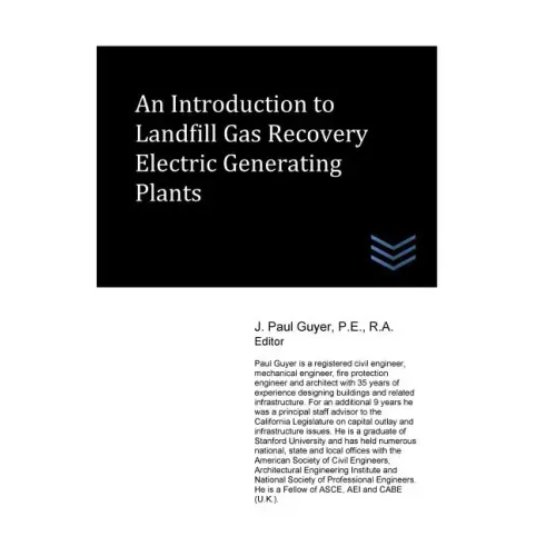 An Introduction to Landfill Gas Recovery Electric Generating Plants